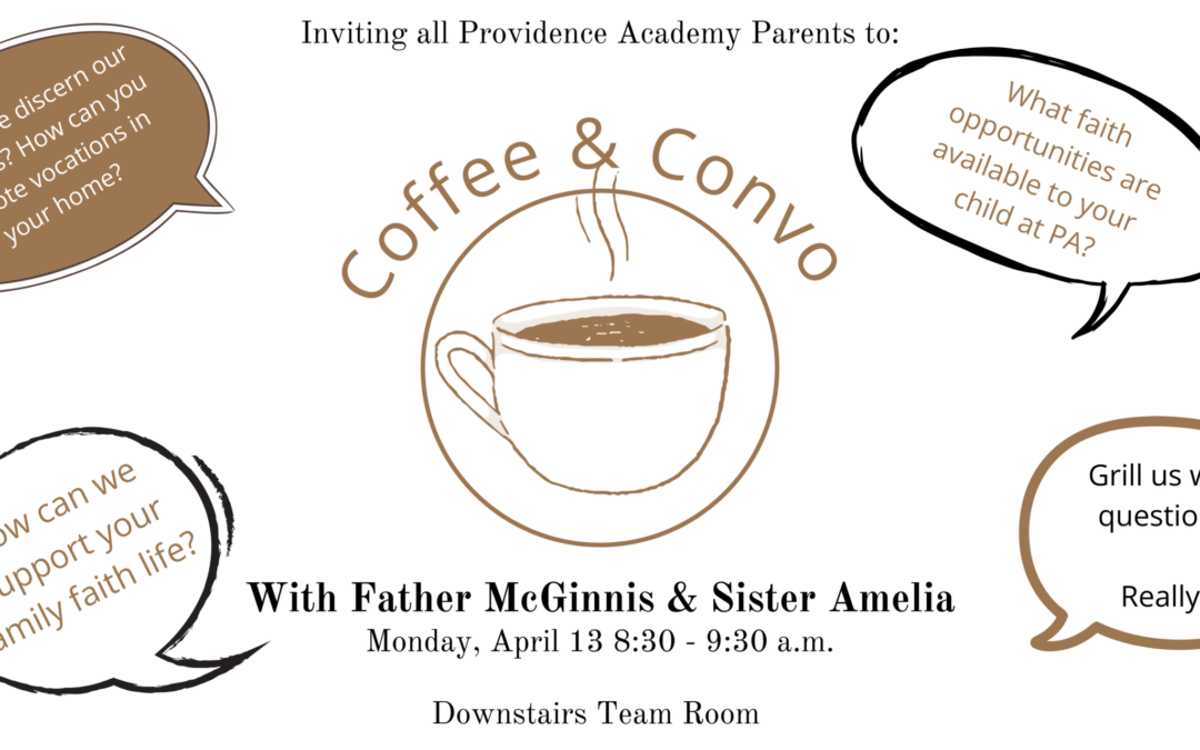 PA Parents Invited: 4/13 Coffee & Convo with Father & Sister